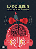 Douleur, quelle chose étrange (La)